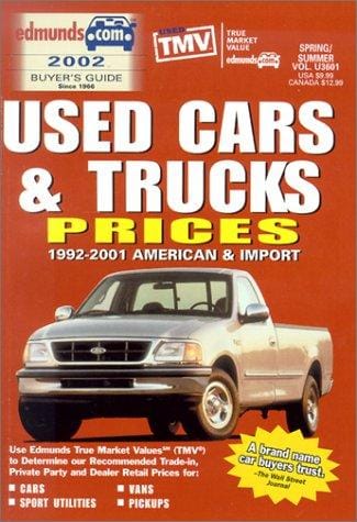 Edmund's Used Cars & Trucks Prices: 1992-2001 American & Import: Spring/Summer 2002 (Edmundscom Used Cars and Trucks Buyer's Guide)