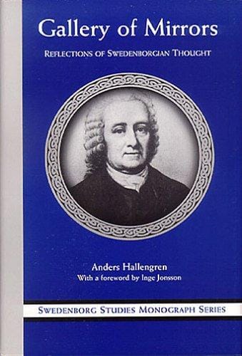 Gallery of mirrors: reflections of Swedenborgian thought