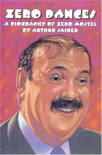 Zero Dances: A Biography of Zero Mostel