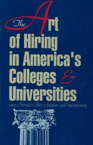 The Art of hiring in America's colleges and universities