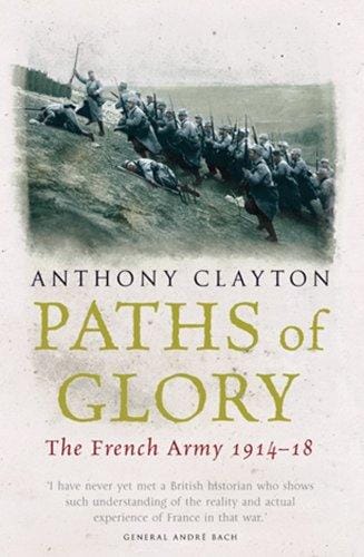 Paths of Glory: The French Army 1914-18 (Cassell Military Paperbacks)