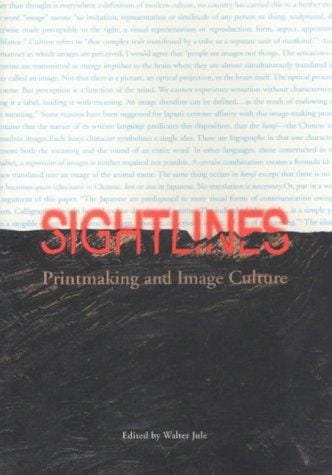 Sightlines: Printmaking and Image Culture