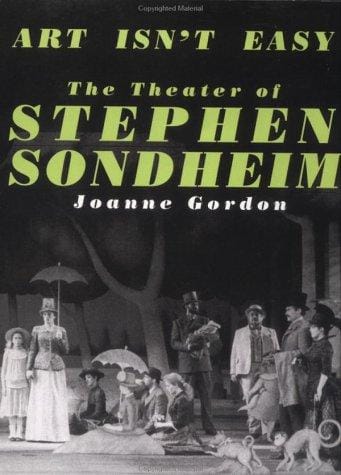 Art isn't easy: the theater of Stephen Sondheim