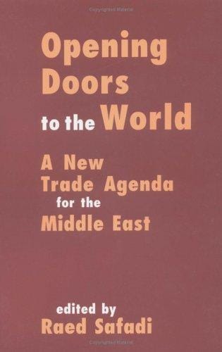 Opening Doors to the World: A New Trade Agenda for the Middle East
