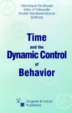 Time and the dynamic control of behavior