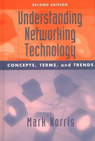 Understanding Networking Technology: Concepts, Terms, and Trends (Artech House Telecommunications Library)