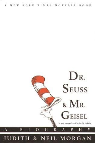 Dr. Seuss & Mr. Geisel: a biography