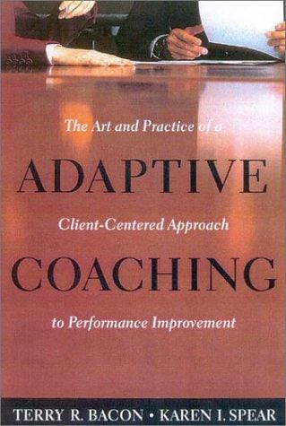 Adaptive coaching: the art and practice of a client-centered approach to performance improvement