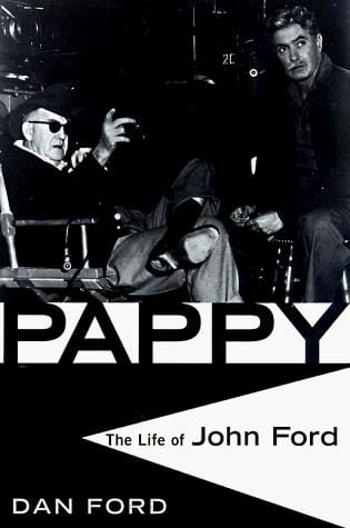 Pappy: The Life of John Ford