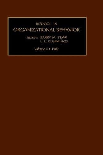 Research in Organizational Behavior: Vol 4 (Research in Organizational Behavior)