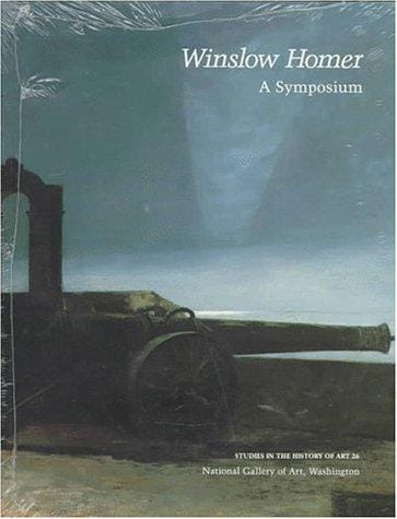 Winslow Homer: A Symposium (Studies in the History of Art, No 26)