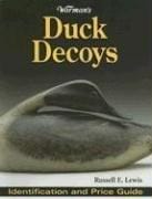 Warman's Duck Decoys: Identification And Price Guide