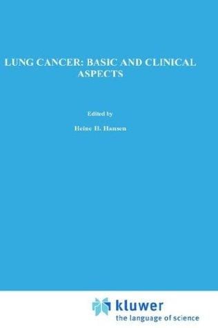 Lung Cancer: Basic and Clinical Aspects (Cancer Treatment and Research)