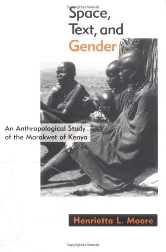 Space, Text, and Gender: Anthropological Study of the Marakwet of Kenya, An