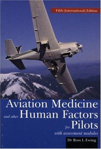 Aviation Medicine & Other Human Factors for Pilots