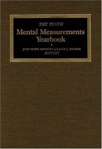 The Tenth Mental Measurements Yearbook (Buros Mental Measurements Yearbooks)
