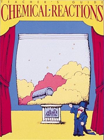 Chemical Reactions: Teacher's Guide: Grades 6-8 (Great Explorations in Math & Science)