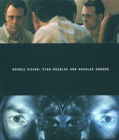 Stan Douglas & Douglas Gordon: Double Vision