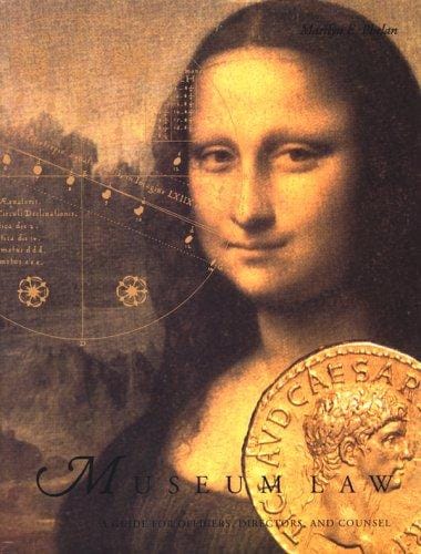 Museum Law: A Guide for Officers, Directors and Counsel