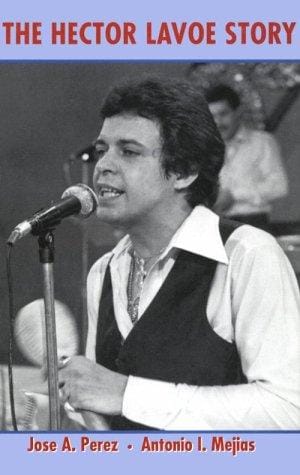 Hector Lavoe story: 1946-1993
