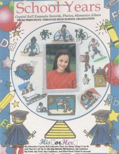 School Years: Crystal Ball Keepsake Records, Photos, Momentos Album--From Preschool through High School Graduation