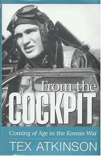 From the Cockpit: Coming of Age in the Korean War