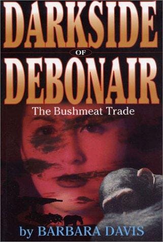 Darkside of Debonair: The Bushmeat Trade