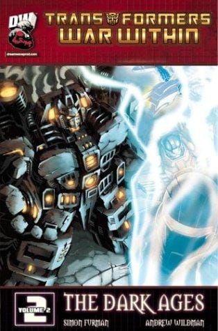 Transformers: The War Within Volume 2 - The Dark Ages