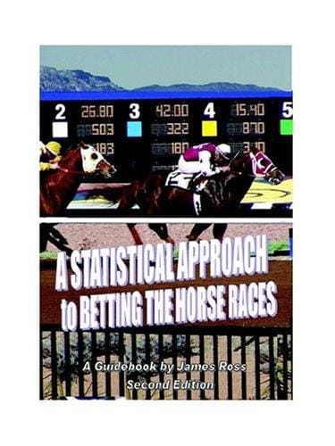 A Statistical Approach to Betting the Horse Races