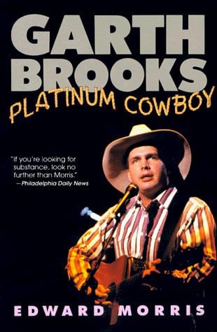 Garth Brooks: Platinum Cowboy