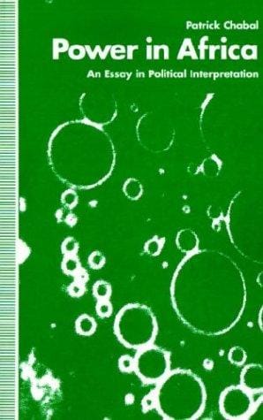 Power in Africa: An Essay in Interpretation