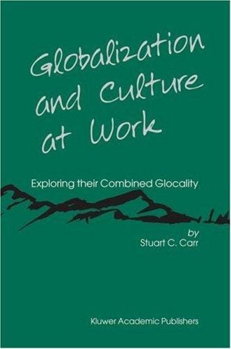Globalization and Culture at Work: Exploring their Combined Glocality (Advanced Studies in Theoretical & Applied Econometrics)