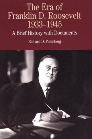 The era of Franklin D. Roosevelt, 1933-1945: a brief history with documents