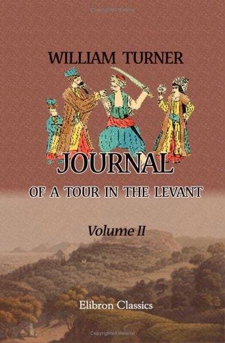 Journal of a Tour in the Levant: Volume 2