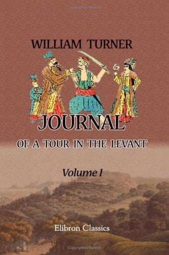 Journal of a Tour in the Levant: Volume 1