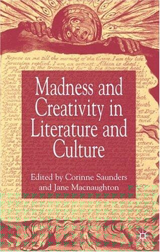 Madness and creativity in literature and culture
