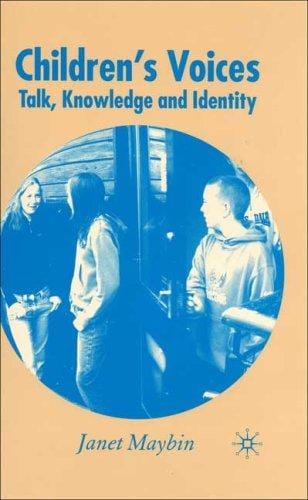 Children's voices: talk, knowledge, and identity