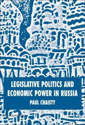 Legislative politics and economic power in Russia