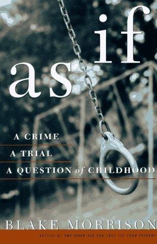 As if: a crime, a trial, a question of childhood
