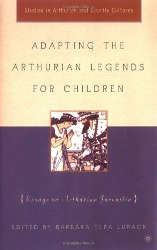 Adapting the Arthurian legends for children: essays on Arthurian juvenilia