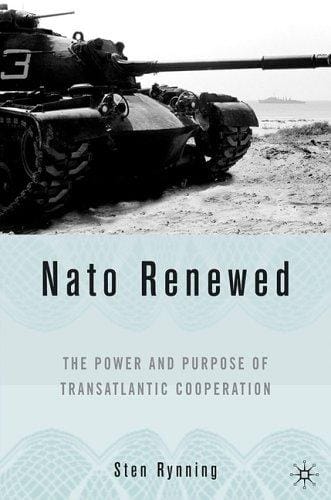 NATO renewed: the power and purpose of transatlantic cooperation