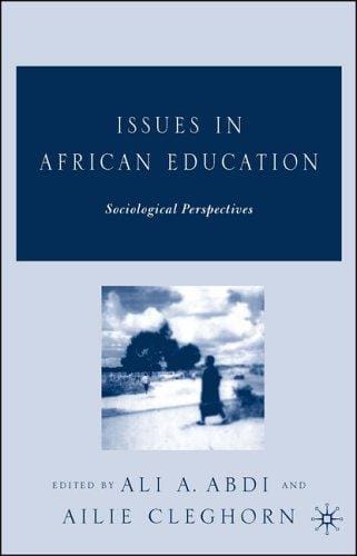 Issues in African Education: Sociological Perspectives