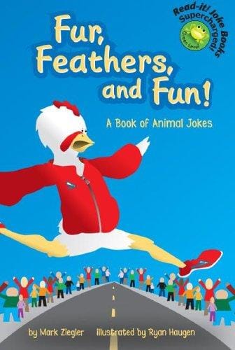 Fur, feathers, and fun!: a book of animal jokes