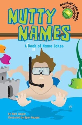 Nutty Names: A Book Of Name Jokes (Read-It! Joke Books)