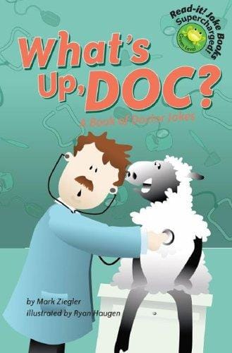 What's Up, Doc?: A Book Of Doctor Jokes (Read-It! Joke Books)