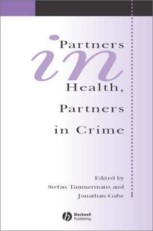 Partners in health, partners in crime: exploring the boundaries of criminology and sociology of health and illness