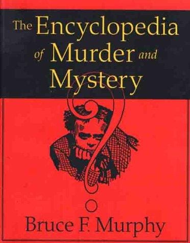 The encyclopedia of murder and mystery