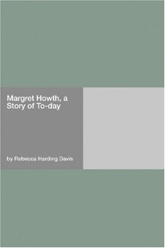 Margret Howth, a Story of To-day