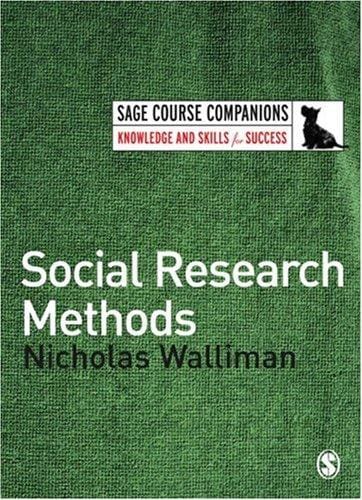 Social Research Methods (SAGE Course Companions)