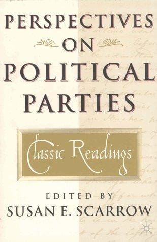 Perspectives on Political Parties: Classic Readings